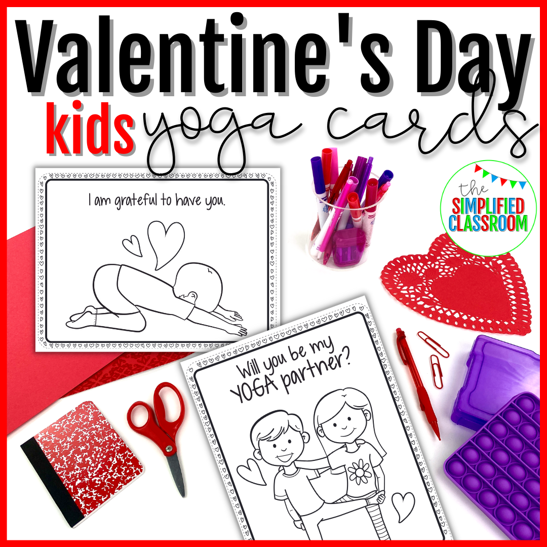 Valentines Day Kids Yoga Pose Cards – The Simplified Classroom