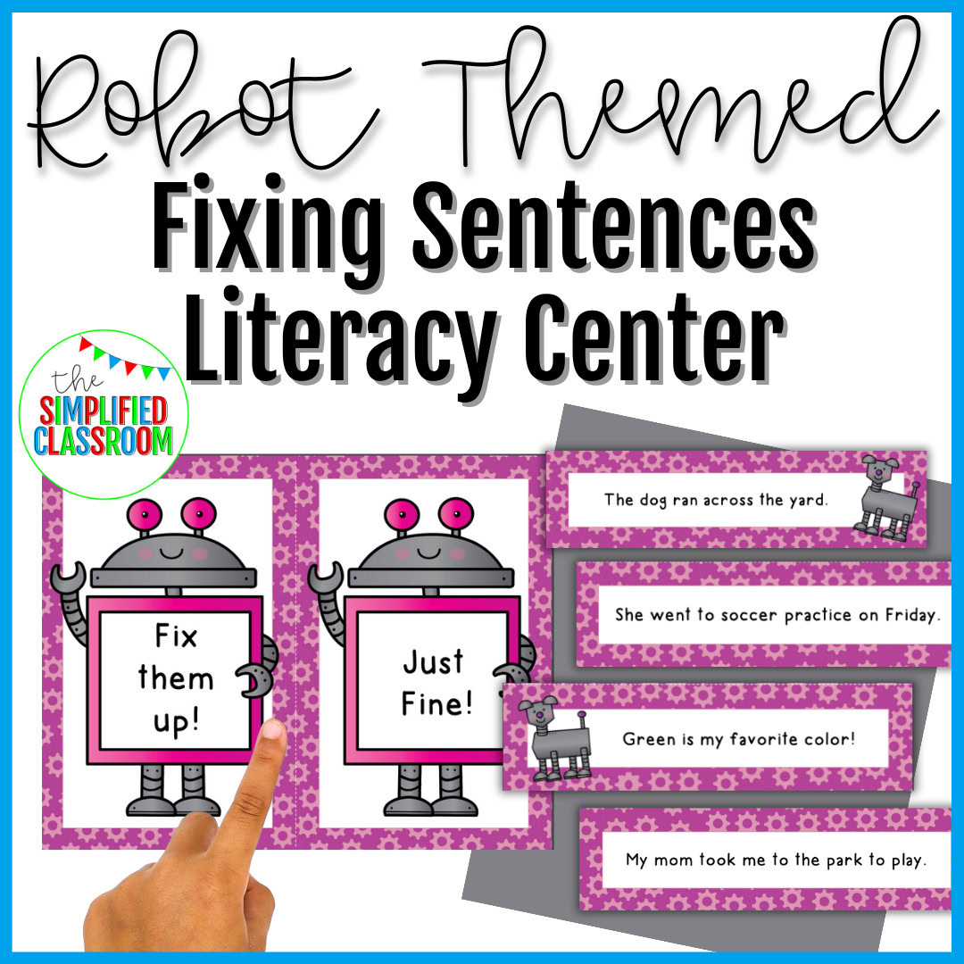 Fixing Sentences Robot Theme Literacy Center for First Grade