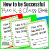 FREE Class Book How to be Successful in Kindergarten First Grade Second Grade